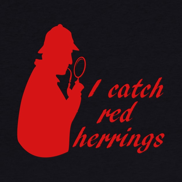 I catch red herrings by cdclocks